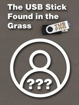 The USB Stick Found in the Grass cover
