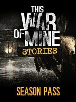 This War of Mine: Stories - Season Pass cover