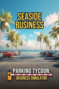 Parking Tycoon: Business Simulator - Seaside Business cover