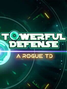 Towerful Defense: A Rogue TD cover
