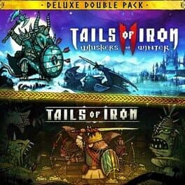 Tails of Iron & Tails of Iron 2: Deluxe Bundle cover