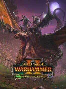 Total War: Warhammer II - The Twisted & The Twilight cover