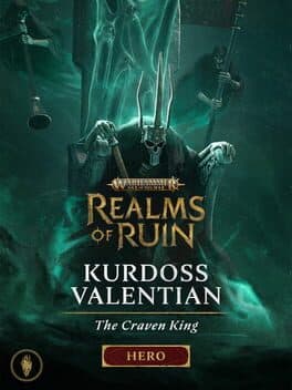 Warhammer Age of Sigmar: Realms of Ruin - Kurdoss Valentian, The Craven King cover