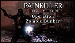 Painkiller: Hell & Damnation - Operation Zombie Bunker cover