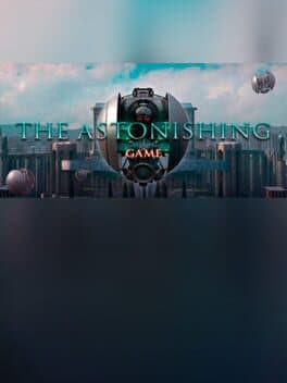 The Astonishing Game cover