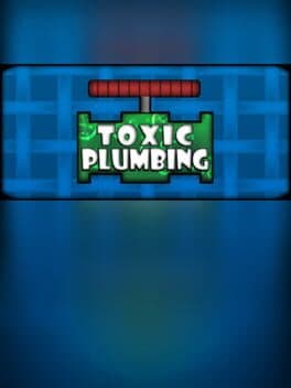 Toxic Plumbing cover