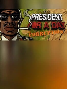 President for a Day - Corruption cover