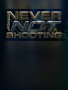 Never Not Shooting cover