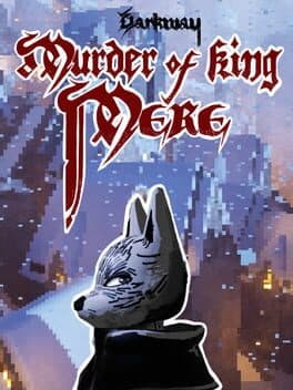 Darkway: Murder of King Mere cover