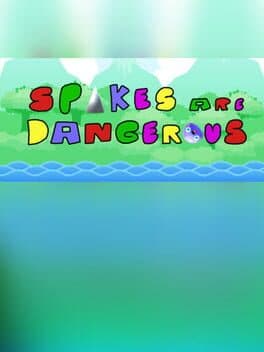Spikes Are Dangerous cover