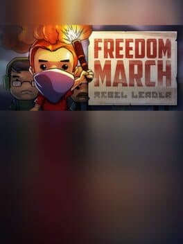Freedom March: Rebel Leader cover