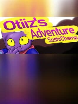 Otiiz's adventure - Sushi Champ cover