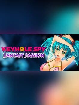 Keyhole Spy: Fantasy Passion cover