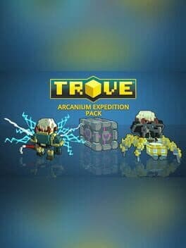 Trove: Arcanium Expedition Pack cover