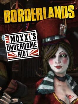 Borderlands: Mad Moxxi's Underdome Riot cover