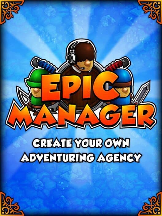 Epic Manager - Create Your Own Adventuring Agency cover