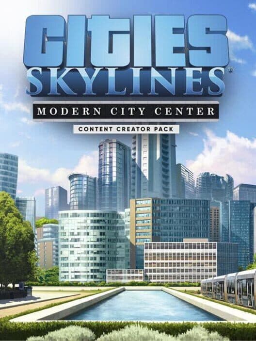 Cities: Skylines - Content Creator Pack: Modern City Center cover