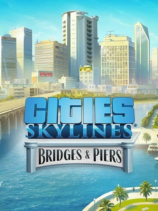 Cities: Skylines - Content Creator Pack: Bridges & Piers cover