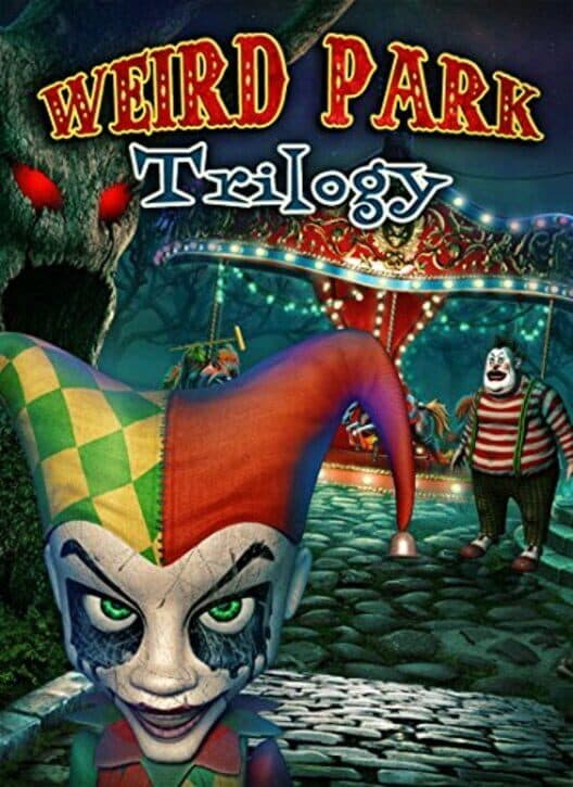 Weird Park Trilogy cover