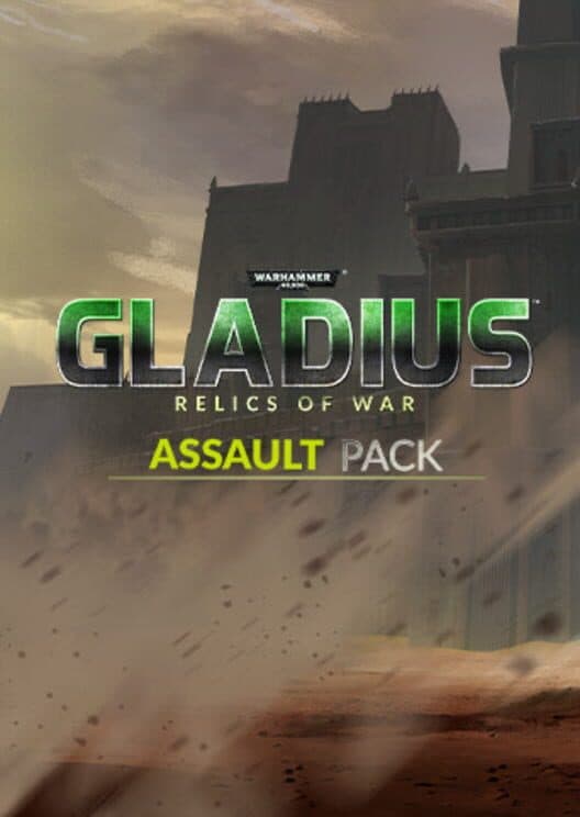 Warhammer 40,000: Gladius - Relics of War: Assault Pack cover