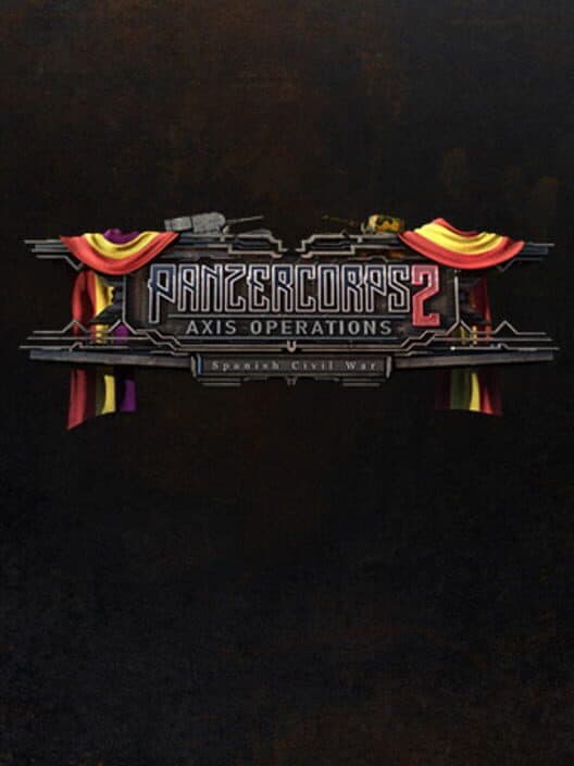 Panzer Corps 2: Axis Operations - Spanish Civil War cover