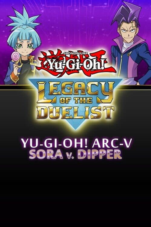 Yu-Gi-Oh! Legacy of the Duelist: Arc-V Sora and Dipper cover