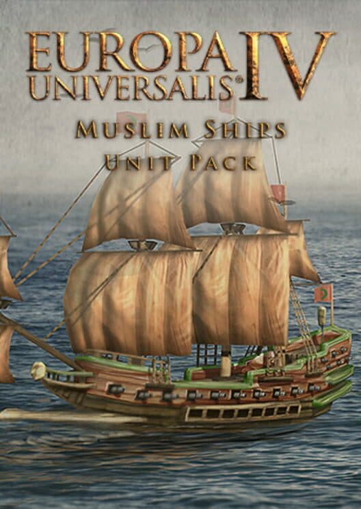 Europa Universalis IV: Muslim Ships Unit Pack cover