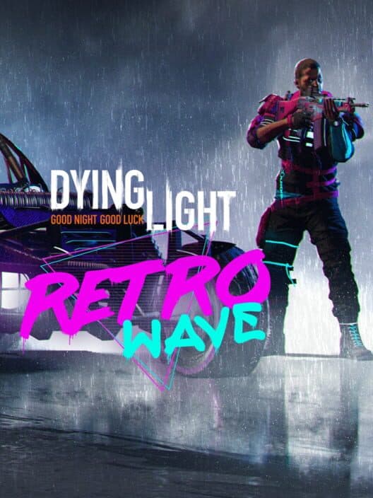Dying Light: Retrowave Bundle cover