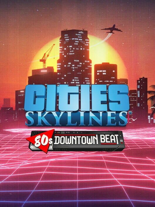 Cities: Skylines - 80's Downtown Beat cover