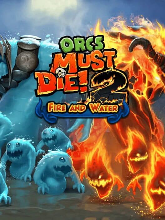 Orcs Must Die! 2: Fire and Water Booster Pack cover