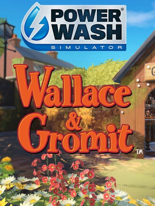 PowerWash Simulator: Wallace & Gromit Special Pack cover