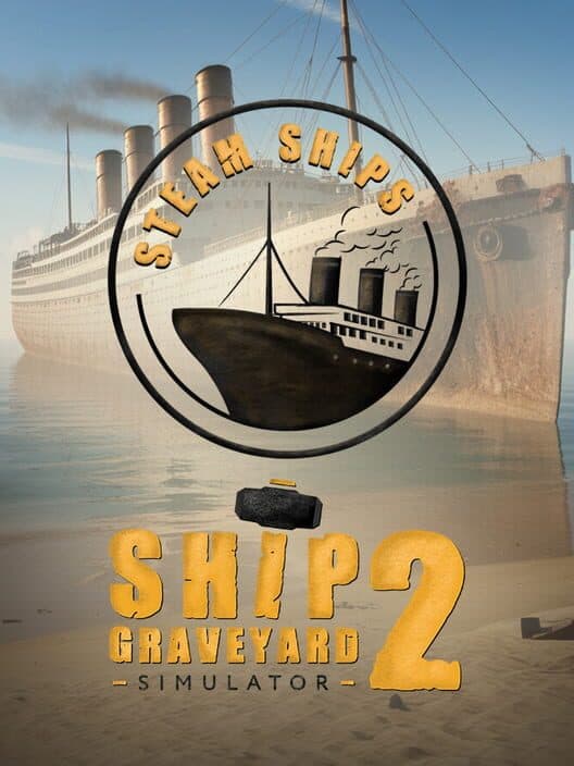 Ship Graveyard Simulator 2: Steam Ships cover
