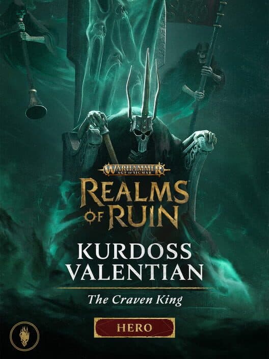 Warhammer Age of Sigmar: Realms of Ruin - Kurdoss Valentian, The Craven King cover