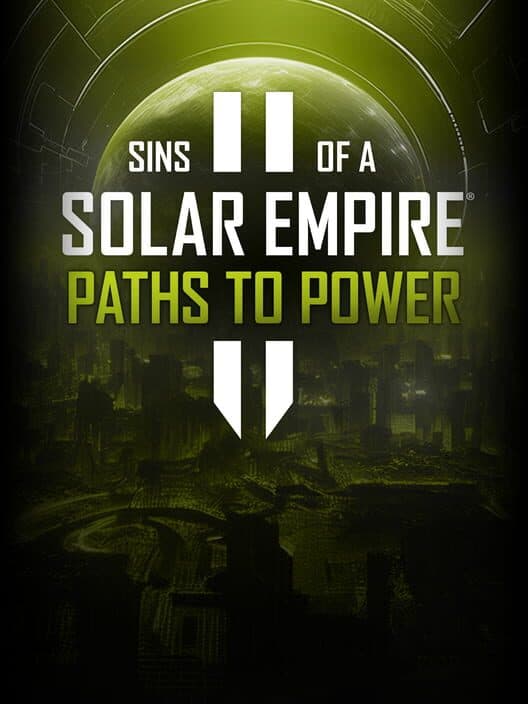 Sins of a Solar Empire II: Paths to Power cover