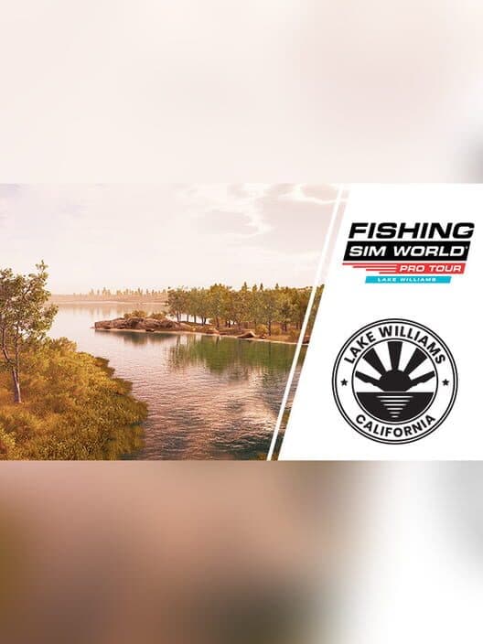 Fishing Sim World: Pro Tour - Lake Williams cover