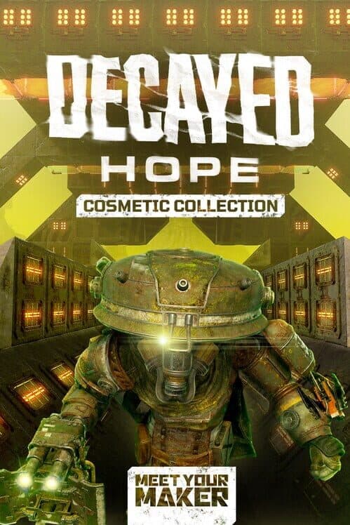 Meet Your Maker: Sector 3 - Decayed Hope: Cosmetic Collection cover