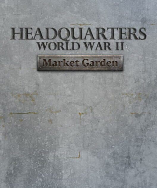Headquarters: World War II - Market Garden cover
