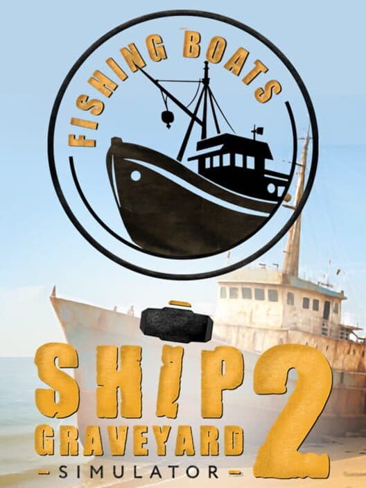 Ship Graveyard Simulator 2: Fishing Boats DLC cover