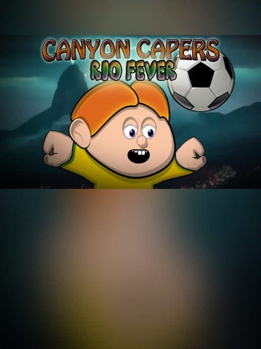 Canyon Capers: Rio Fever cover